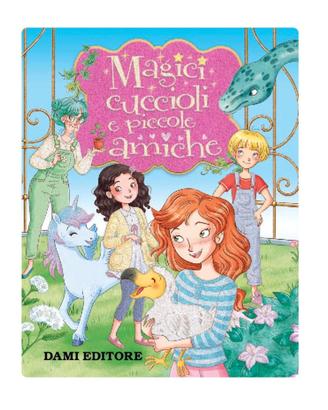 Libro Magici cuccioli e piccole amiche