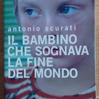 Scurati - Il Bambino che sognava la fine del mondo