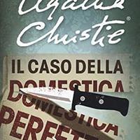 Il caso della domestica perfetta, di A.Christie
