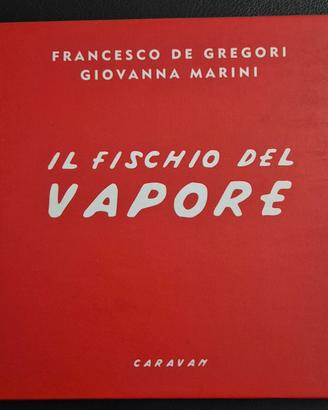 CD "fischio del vapore", Francesco De Gregori