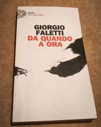 Libro Da quando a ora - G. Faletti