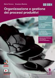 Organizzazione e gestione dei processi produttivi.