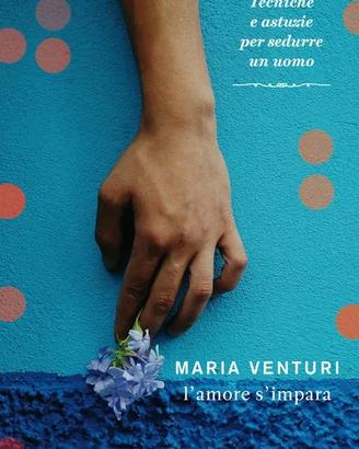 Libro "L'amore s'impara" - Maria Venturi comeNUOVO