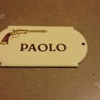 Esclusiva targa metallo con nome PAOLO