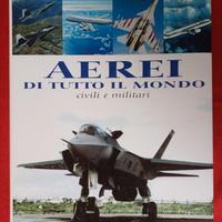Aerei di tutto il mondo. Civili e militari