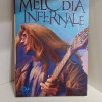 Melodia Infernale vol. #1 Mai Letto Prima Ed. Ita