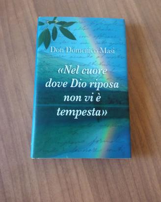 DON DOMENICO MASI - NEL CUORE DOVE DIO RIPOSA ..