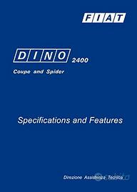 COMPPENDIO FIAT DINO 2400 DATI E CARATTERISTICHE