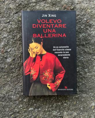 Libro di Jin Xing - Volevo diventare una ballerina