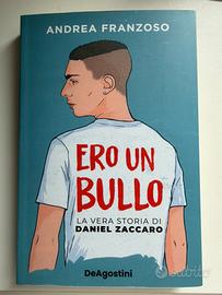 Ero un bullo