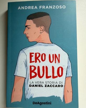 Ero un bullo