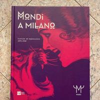 Libro catalogo mostra “Mondi a Milano”
