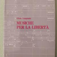 Musiche per la libertà Casagrande Efrem Autografo