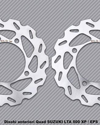 Dischi anteriori Quad SUZUKI LTA 500 XP / EPS