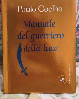 Paulo Coelho " Manuale del guerriero della luce  "