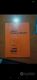 "Arriva Charlie Brown!" Charles M.Schulz