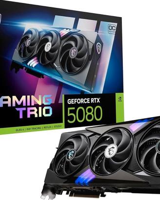 MSI RTX 5080 Gaming Trio OC 16GB GDDR7 NUOVA