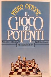 IL GIOCO DEI POTENTI di Piero Ottone