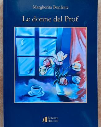 Libro Le Donne Del Prof - Margherita Bonfrate