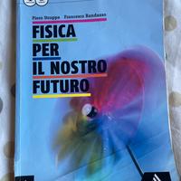 Fisica per il nostro futuro