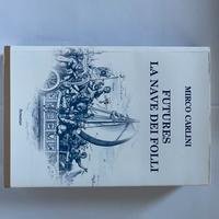 Futures – La nave dei folli