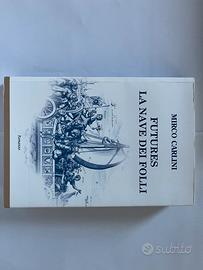 Futures – La nave dei folli