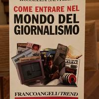 Come entrare nel mondo del giornalismo