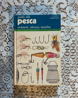Luciano Debarbieri. Guida alla pesca