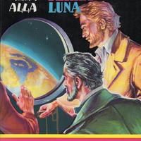 Dalla Terra alla Luna di Jules Verne, Ed. Fabbri