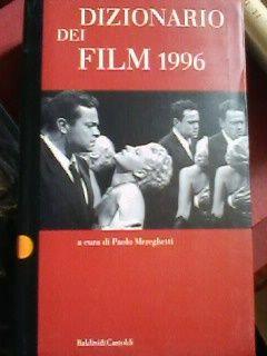 "DIZIONARIO dei FILM 1996"  P. Mereghetti