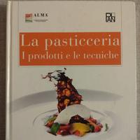 La pasticceria. I prodotti e le tecniche
