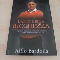 L'ARTE DELLA RICCHEZZA DI ALFIO BARDOLLA