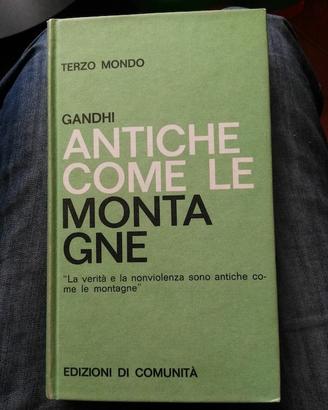 Gandhi Antiche come montagne Edizioni di Comunità