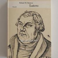Roland H. Bainton, Lutero, Einaudi, 1970