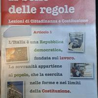 IL BELLO DELLE REGOLE (LEZIONI DI CITT. E COST.)