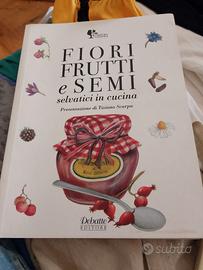 libro ''Fiori frutta e semi selvatici in cucina''