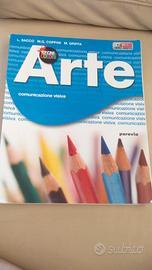 Arte. Vol. B: la comunicazione visiva