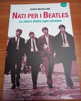 Nati per i Beatles La storia dietro canzone 