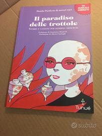 Il paradiso delle trottole. Storie e canzoni per