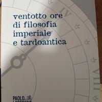 Ventotto ore di filosofia imperiale e tardoantica