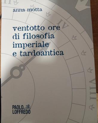 Ventotto ore di filosofia imperiale e tardoantica