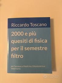 2000 e più quesiti di fisica per il semestre filtr