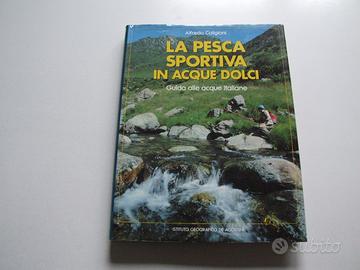 La Pesca Sportiva in Acque Dolci