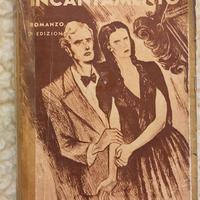 Luciana Peverelli, INCANTAMENTO - Rizzoli 1942 2^