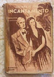 Luciana Peverelli, INCANTAMENTO - Rizzoli 1942 2^