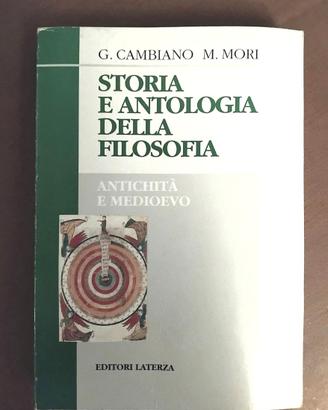 STORIA E ANTOLOGIA DELLA FILOSOFIA - ANTICHITA' E