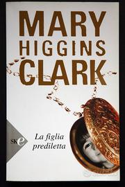 Mary Higgins Clark - La figlia prediletta