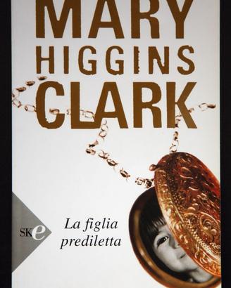 Mary Higgins Clark - La figlia prediletta