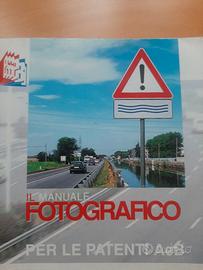 Il manuale fotografico per le patenti A e B