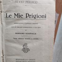 Le mie prigioni . Silvio Pellico . ed 1927